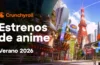 Crunchyroll - Estrenos de anime - Verano 2026