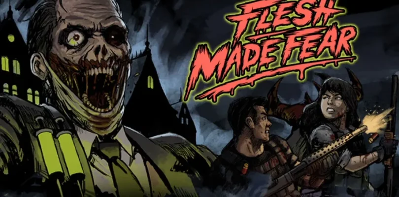 Flesh Made Fear