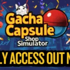 Gacha Capsule Shop Simulator - Akihabara