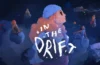 In the Drift