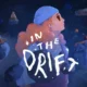In the Drift