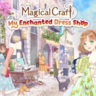 Magical Craft; My Enchanted Dress Shop