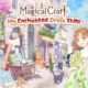 Magical Craft; My Enchanted Dress Shop