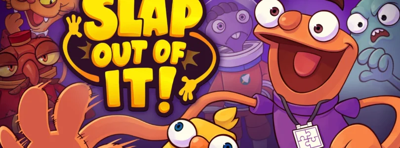Slap Out of It!