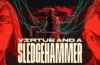 Virtue and a Sledgehammer