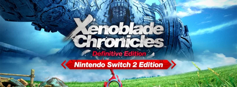 Xenoblade Chronicles: Definitive Edition – Nintendo Switch 2 Edition