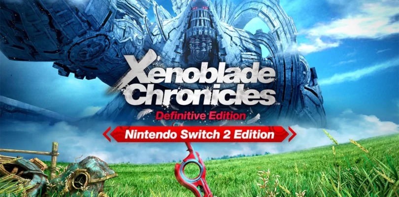 Xenoblade Chronicles: Definitive Edition – Nintendo Switch 2 Edition
