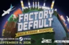 Factory Default: Build, Trade, Repeat