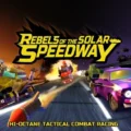 Rebels of the Solar Speedway