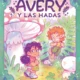 Avery y las hadas