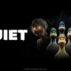 QUIET