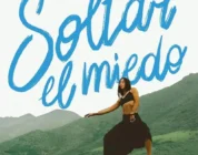 Soltar el miedo: Un viaje para el alma en transformación