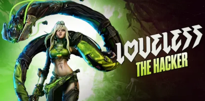 Borderlands 4 - Loveless la Hacker