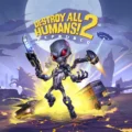 Destroy All Humans! 2 Reprobed