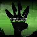 Beyond the Dark: Nightwatch